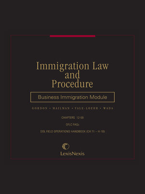 cover image of Immigration Law and Procedure: Business Immigration Module
